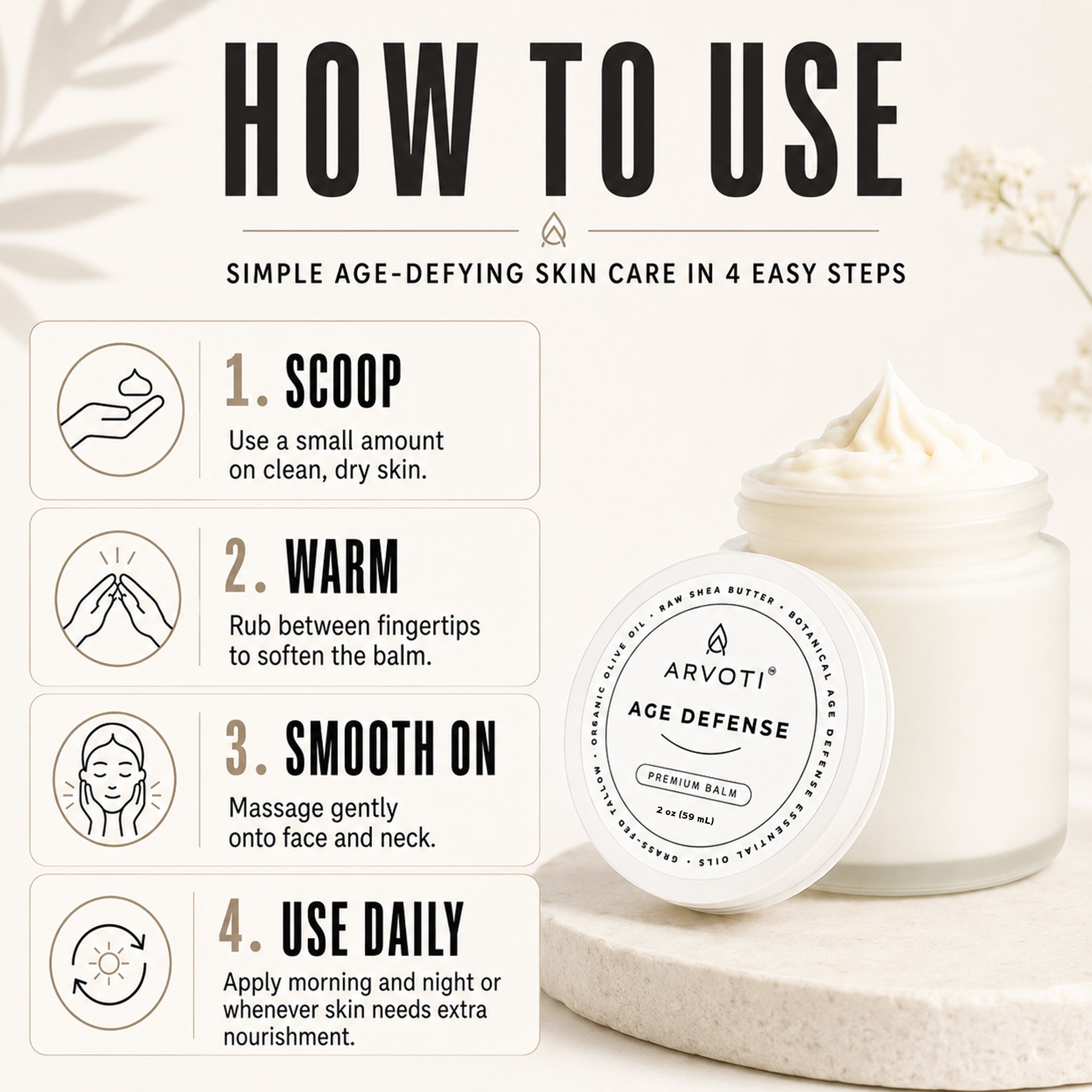 Instructional graphic titled 'HOW TO USE' showing four steps for skincare balm application, alongside a jar of Arvoti Age Defense Premium Balm with its lid off and a dollop of white balm on a stone pedestal.