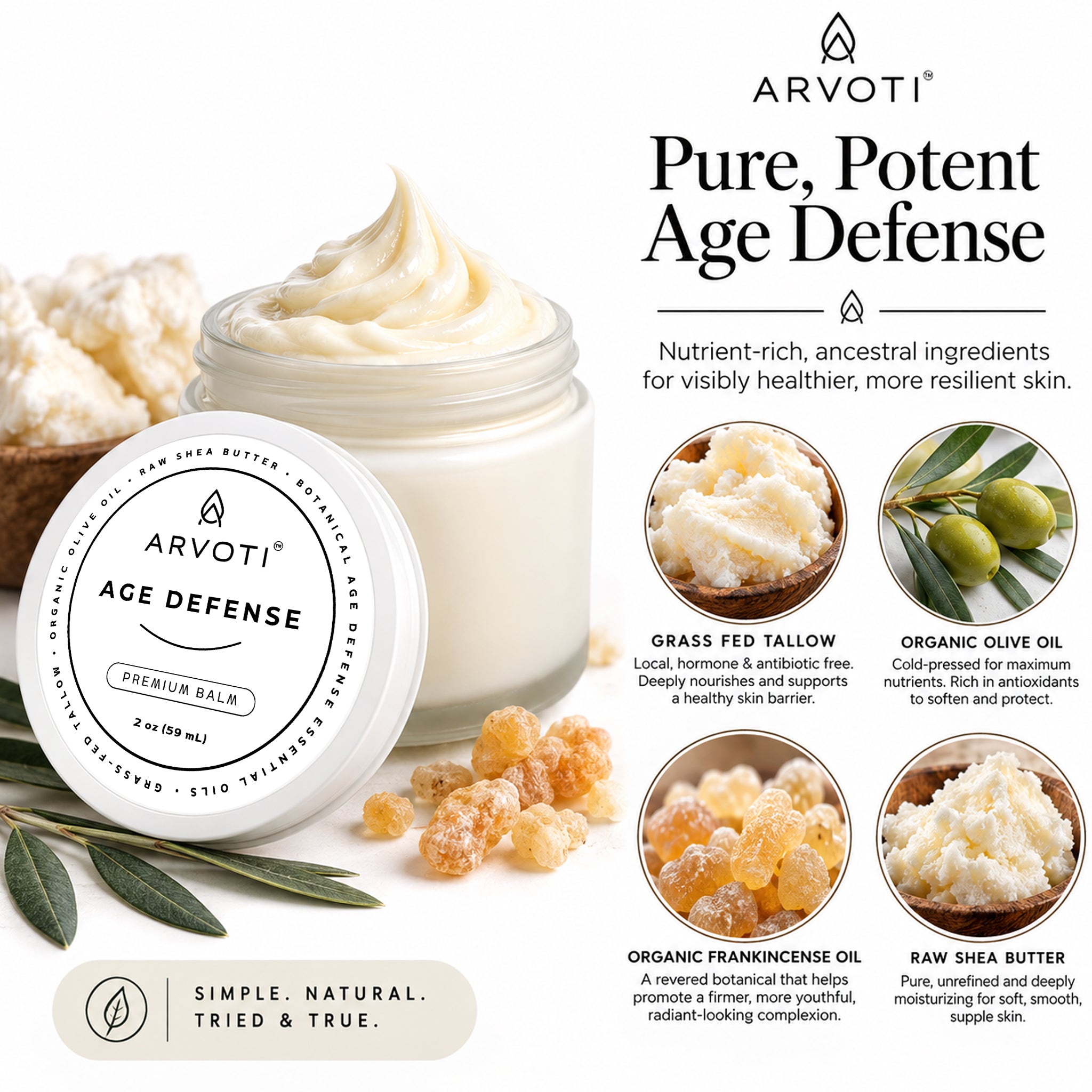 Arvoti Age Defense Premium Balm jar and lid on a white background with supporting product imagery and text. The image also highlights ingredients in the balm such as grass fed tallow, organic olive oil, organic frankincense oil and raw shea butter.