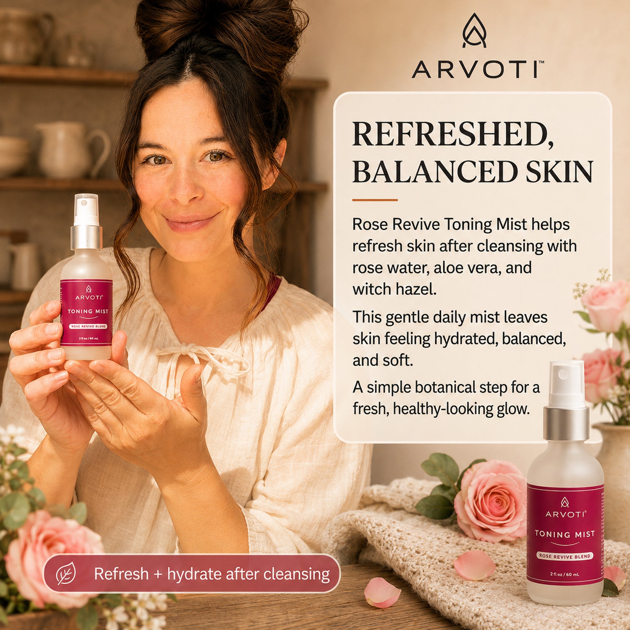 Gubba holds up an Arvoti Rose Revive Toning Mist bottle in a warm, styled bathroom setting. The image includes a text panel describing the product benefits highlighting it helps with refreshing skin after cleansing with rose water, aloe vera and witch hazel.